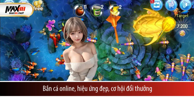 Bắn cá online, hiệu ứng đẹp, cơ hội đổi thưởng