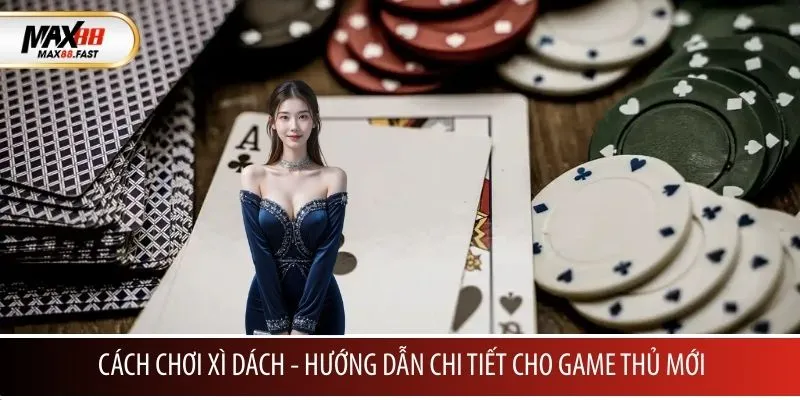 Cách chơi xì dách