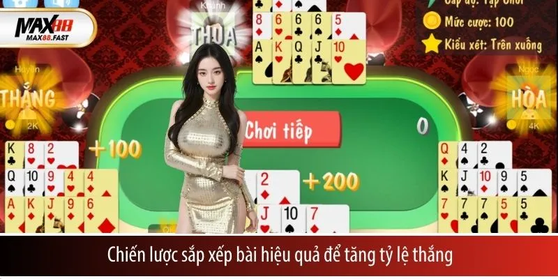 Chiến lược sắp xếp bài hiệu quả để tăng tỷ lệ thắng