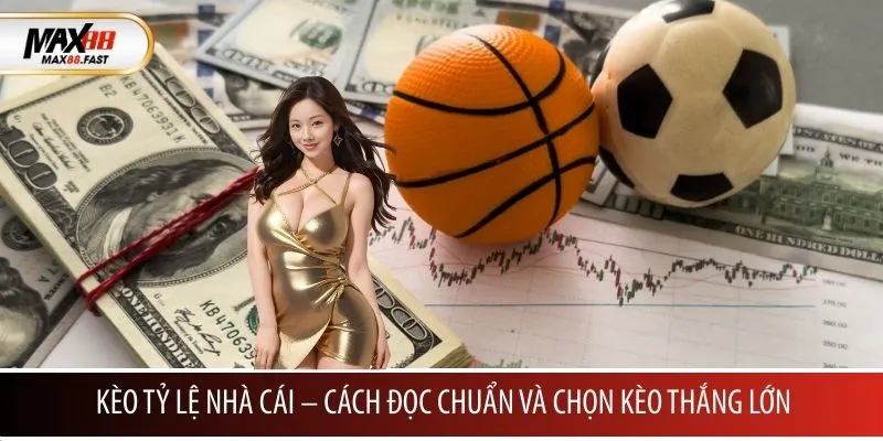 Kèo Tỷ Lệ Nhà Cái