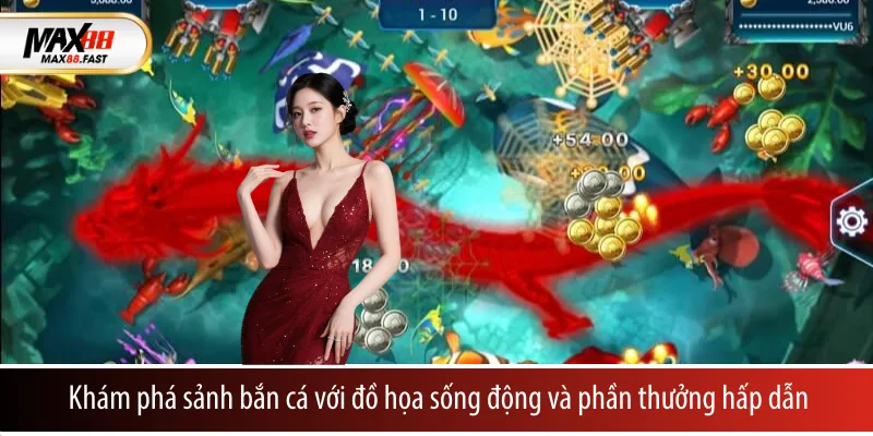 Khám phá sảnh bắn cá với đồ họa sống động và phần thưởng hấp dẫn