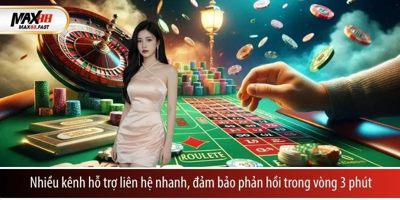Nhiều kênh hỗ trợ liên hệ nhanh, đảm bảo phản hồi trong vòng 3 phút
