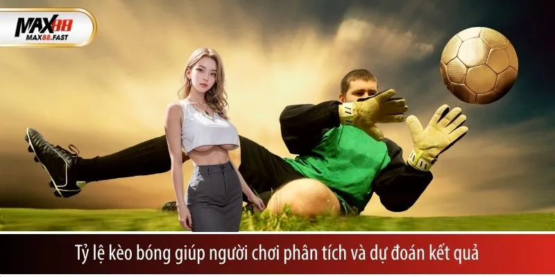 Tỷ lệ kèo bóng giúp người chơi phân tích và dự đoán kết quả chính xác hơn